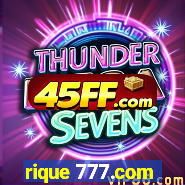rique 777.com
